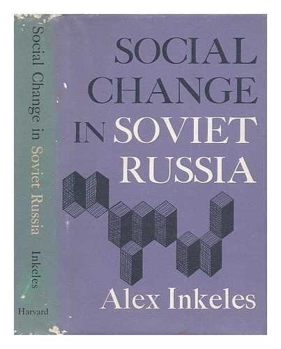 Social Change in Soviet Russia.