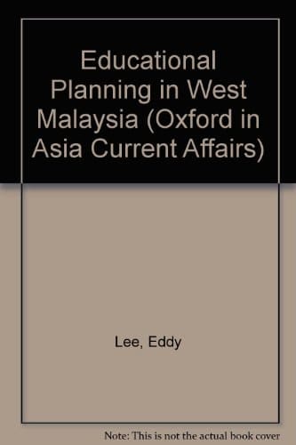 Educational Planning in West Malaysia (Oxford in Asia Current Affairs)