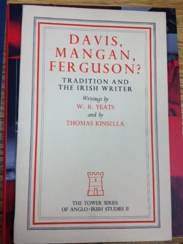 Davis, Mangan, Ferguson?: Tradition and The Irish Writer