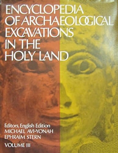 Encyclopaedia of Archaeological Excavations in the Holy Land: JI - N