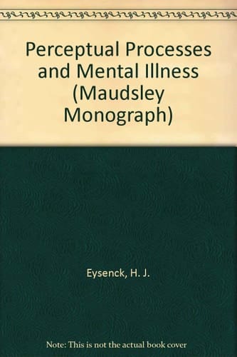 Perceptual Processes and Mental Illness