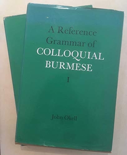 A Reference Grammar of Colloquial Burmese. Parts I & II. TWO VOLUMES (School of Oriental & African Studies)