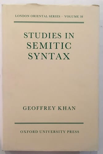 Studies in Semitic Syntax (London Oriental Series, Volume 38)