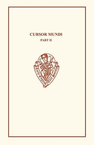 Cursor Mundi: Vol. II ll. 4955-12558 (Early English Text Society Original Series)