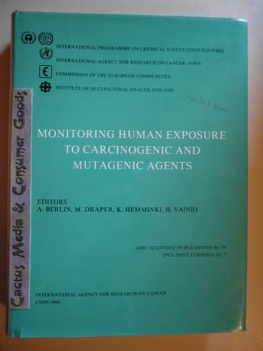 Monitoring Human Exposure to Carcinogenic and Mutagenic Agents