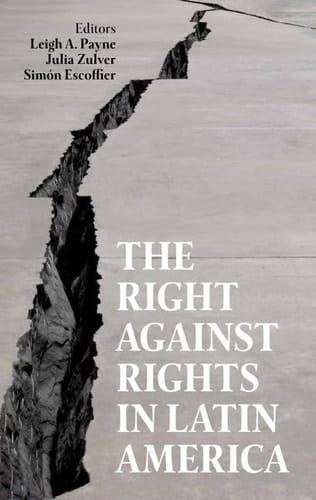The Right against Rights in Latin America (Proceedings of the British Academy)