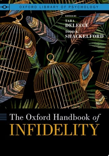 The Oxford Handbook of Infidelity (OXFORD LIBRARY OF PSYCHOLOGY SERIES)