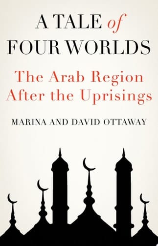 A Tale Of Four Worlds: The Arab Region After The Uprisings