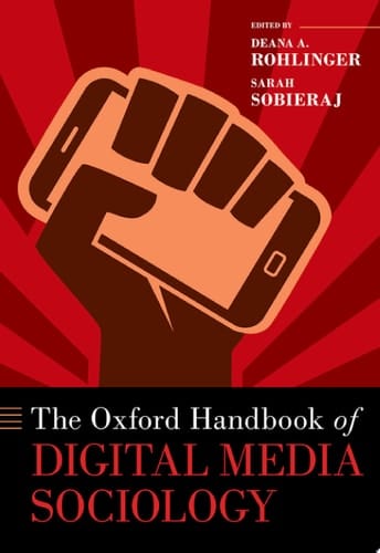 The Oxford Handbook of Digital Media Sociology (OXFORD HANDBOOKS SERIES)