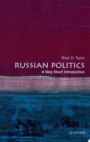 Russian Politics: A Very Short Introduction (Very Short Introductions)