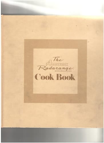 The Amana Radarange Microwave Oven Cook Book