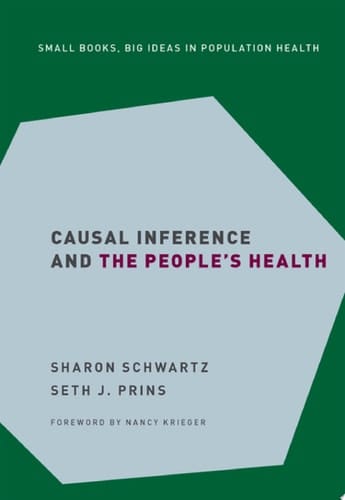 Causal Inference and the People's Health (Small Books Big Ideas in Population Health)