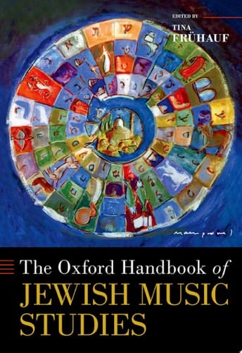 The Oxford Handbook of Jewish Music Studies (Oxford Handbooks)