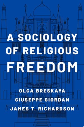 A Sociology of Religious Freedom