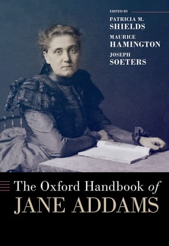 The Oxford Handbook of Jane Addams (OXFORD HANDBOOKS SERIES)
