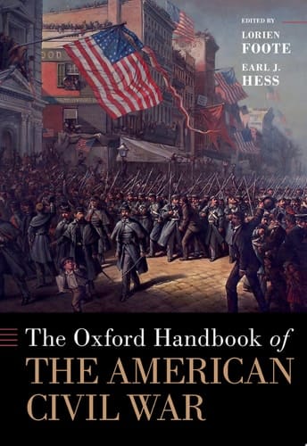 The Oxford Handbook of the American Civil War (Oxford Handbooks)