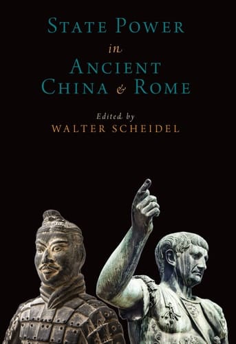 State Power in Ancient China and Rome (Oxford Studies in Early Empires)