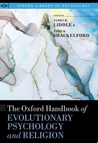 The Oxford Handbook of Evolutionary Psychology and Religion (Oxford Library of Psychology)