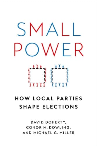 Small Power: How Local Parties Shape Elections