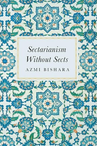 Sectarianism without Sects