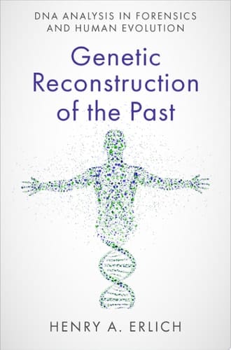 Genetic Reconstruction of the Past: DNA Analysis in Forensics and Human Evolution