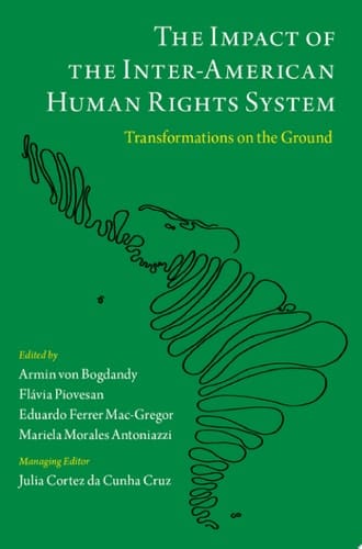 The Impact of the Inter-American Human Rights System: Transformations on the Ground