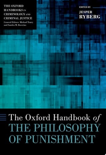 The Oxford Handbook of the Philosophy of Punishment (Oxford Handbooks)