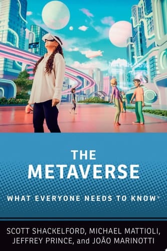 The Metaverse: What Everyone Needs to Know®