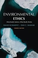Environmental Ethics, 4e: What Really Matters, What Really Works