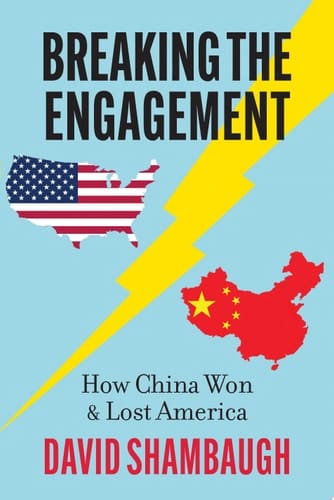Breaking the Engagement: How China Won & Lost America