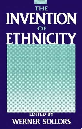 The Invention of Ethnicity