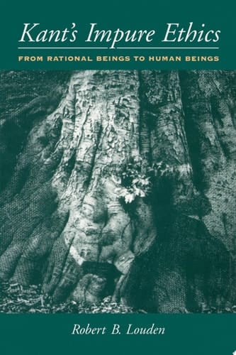 Kant's Impure Ethics: From Rational Beings to Human Beings