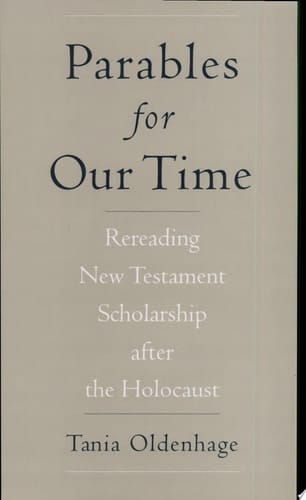Parables for Our Time: Rereading New Testament Scholarship after the Holocaust (AAR Cultural Criticism Series)