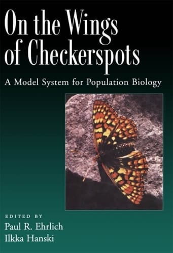 On the Wings of Checkerspots: A Model System for Population Biology