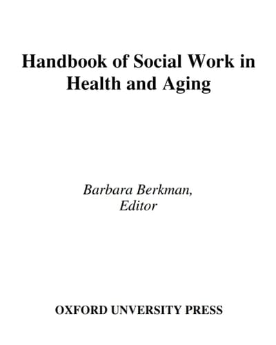Handbook of Social Work in Health and Aging