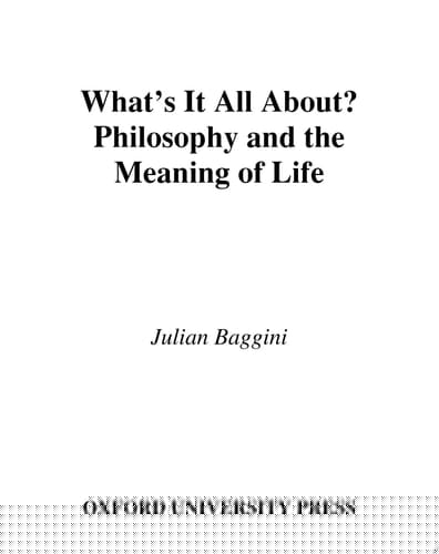 What's It All About?: Philosophy and the Meaning of Life