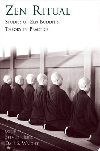 Zen Ritual: Studies of Zen Buddhist Theory in Practice