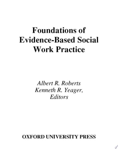 Foundations of Evidence-Based Social Work Practice
