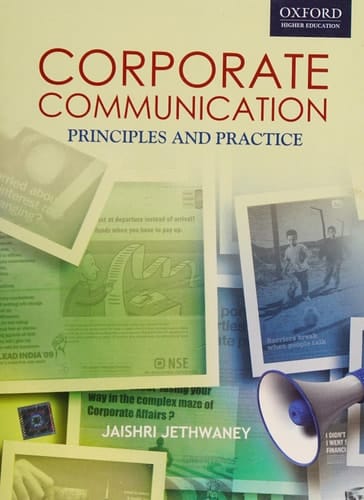 Corporate Communications Principles and Practices Corporate Communications: Principles and Practices (Oxford Higher Education)