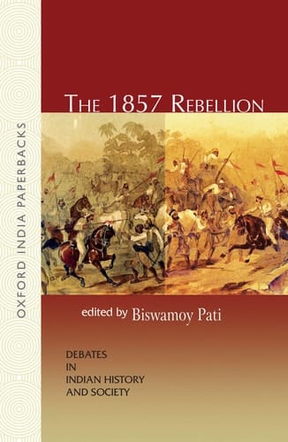 The 1857 Rebellion (Oxford India Paperbacks)