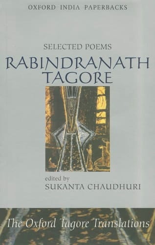 Selected Poems (The Oxford Tagore Translations)