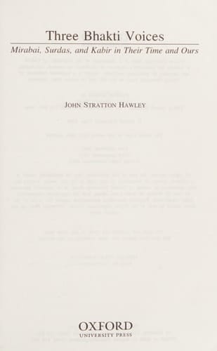 Three Bhakti Voices: Mirabai, Surdas, and Kabir in Their Times and Ours