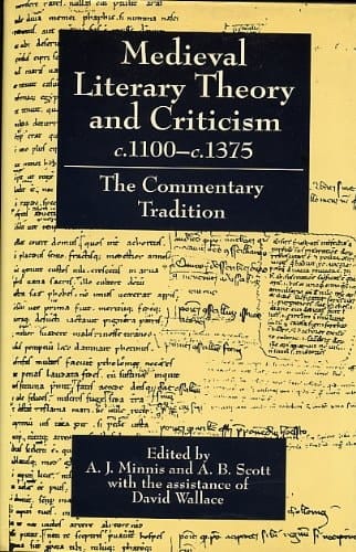 Medieval Literary Theory and Criticism c.1100-c.1375: The Commentary-Tradition
