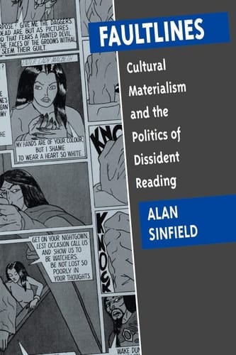 Faultlines: Cultural Materialism and the Politics of Dissident Reading