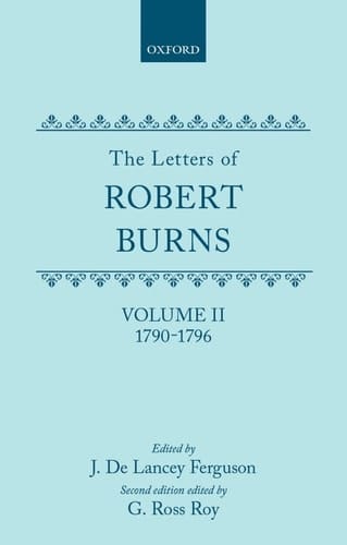 The Letters of Robert Burns: Volume II: 1790-1796
