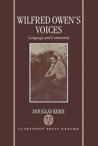 Wilfred Owen's Voices: Language and Community