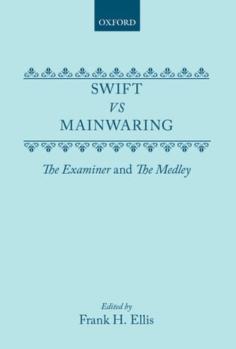 Swift vs. Mainwaring: The Examiner and The Medley