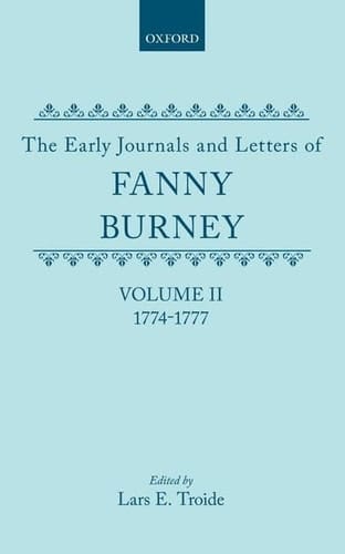 The Early Journals and Letters of Fanny Burney Volume II: 1774-1777