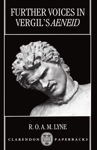 Further Voices in Vergil's "Aeneid" (Clarendon Paperbacks)
