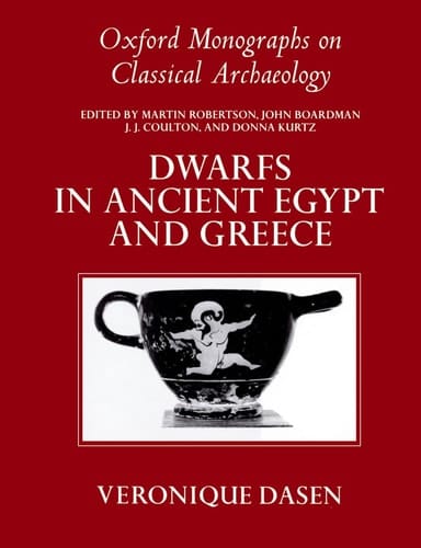 Dwarfs in Ancient Egypt and Greece (Oxford Monographs on Classical Archaeology)